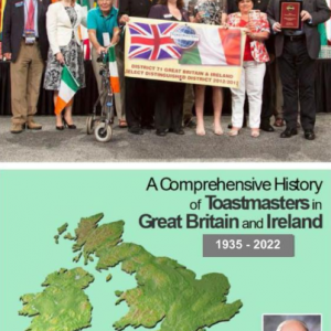 A Comprehensive History of Toastmasters in Great Britain and Ireland